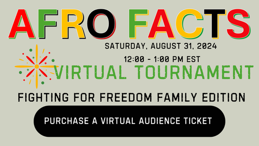 WATCH 8/31/24: Afro Facts Tournament Championship Game: Fighting For Freedom Family Edition